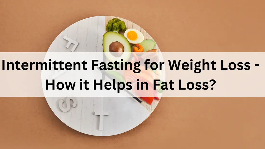 Intermittent Fasting For Fat Loss